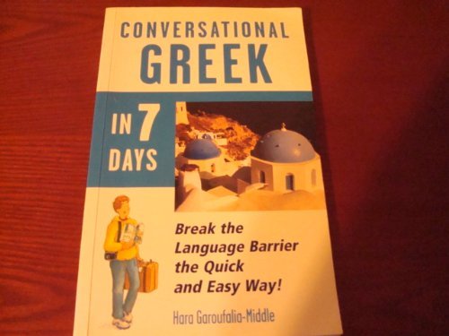 Beispielbild fr Conversational Greek in 7 Days zum Verkauf von Better World Books