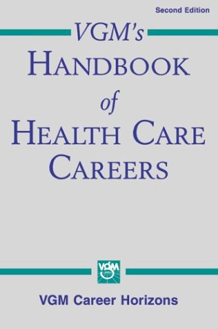 Beispielbild fr VGM's Handbook of Health Care Careers zum Verkauf von Wonder Book