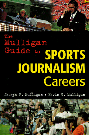 Stock image for The Mulligan Guide to Sports Journalism Careers for sale by HPB-Red