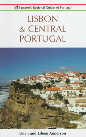 Lisbon & Central Portugal (Serial) (9780844245430) by Anderson, Brian; Anderson, Eileen