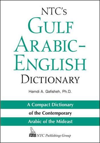 NTC's Gulf Arabic-English Dictionary (9780844246062) by Hamdi A. Qafisheh; Tim Buckwalter; Ernest N. McCarus