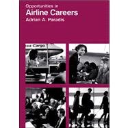 9780844246512: Opportunities in Airline Careers (Opportunities in Series)