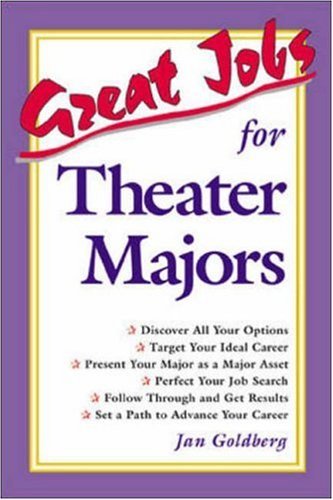 Great Jobs for Theatre Majors (9780844247434) by Goldberg, Jan
