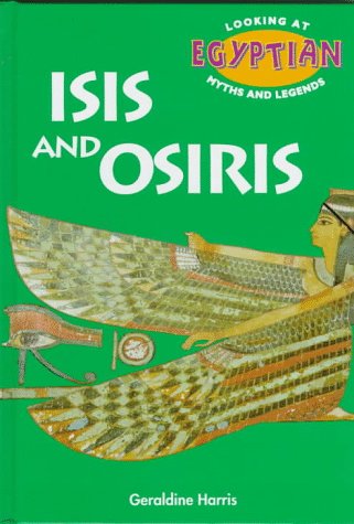 Beispielbild fr Isis and Osiris (Looking at Egyptian Myths and Legends) zum Verkauf von SecondSale