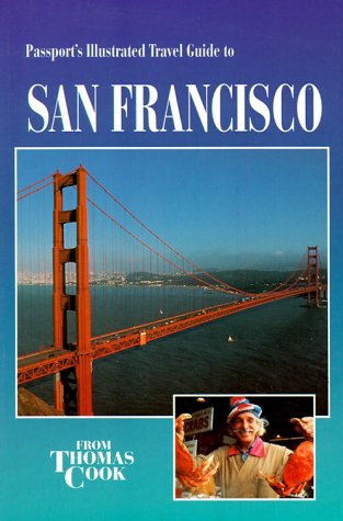 9780844248271: Passport's Illustrated Travel Guide to San Francisco