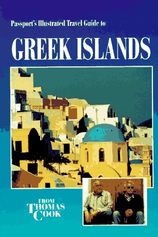 Stock image for Passport's Illustrated Travel Guide to Greek Islands (Passport's Illustrated Travel Guides Series) for sale by Wonder Book