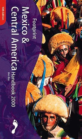 Beispielbild fr Footprint Mexico & Central America Handbook 2000: The Travel zum Verkauf von Ergodebooks