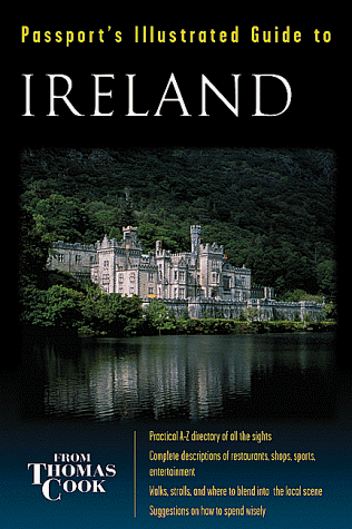 Passport's Illustrated Guide to Ireland (Passport's Illustrated Guide to Ireland, 2nd Ed) (9780844248455) by Eric Bailey