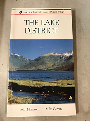 The Lake District (Passport's Regional Guides of Great Britain) (9780844248790) by Gerrard, Mike; Morrison, John