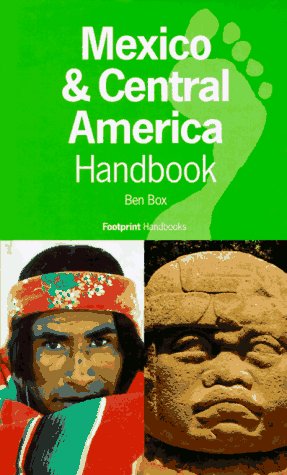 Mexico and Central America Handbook (1997)