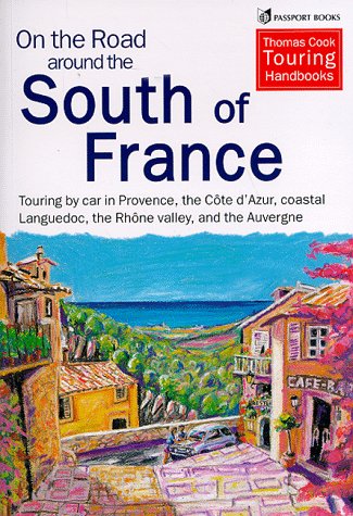 Stock image for On the Road Around South of France for sale by Better World Books