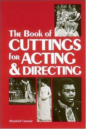Beispielbild fr The Book of Cuttings for Acting and Directing zum Verkauf von Better World Books