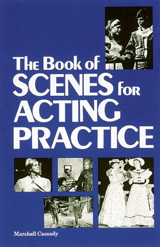 Imagen de archivo de The Book of Scenes for Acting Practice a la venta por Better World Books