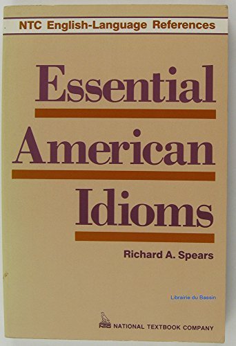 Essential American Idioms (9780844251530) by Spears, Richard