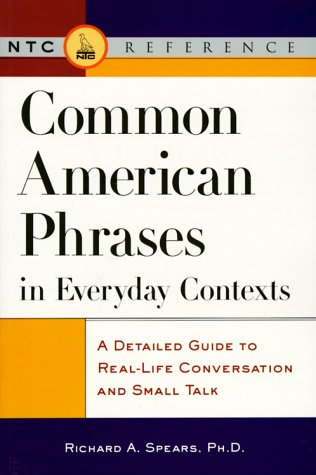 9780844251547: Common American Phrases in Everyday Contexts: A Detailed Guide to Real-life Conversation and Small Talk