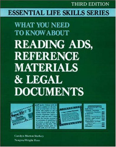 Imagen de archivo de What You Need to Know About Reading Ads, Reference Materials & Legal Documents (Essential Life Skills) a la venta por SecondSale