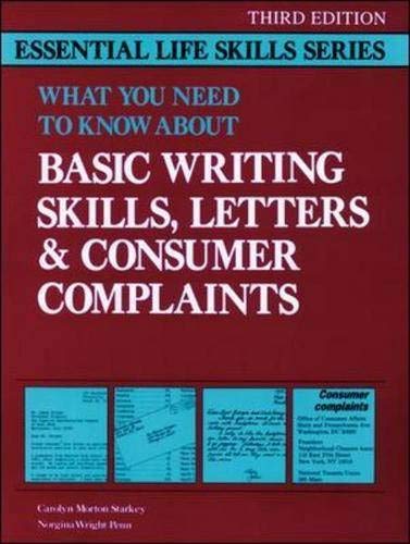 Stock image for What You Need to Know About Basic Writing Skills, Letters & Consumer Complaints (Essential Life Skills) for sale by Book Alley