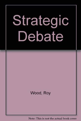 Strategic Debate (9780844252698) by Roy Wood