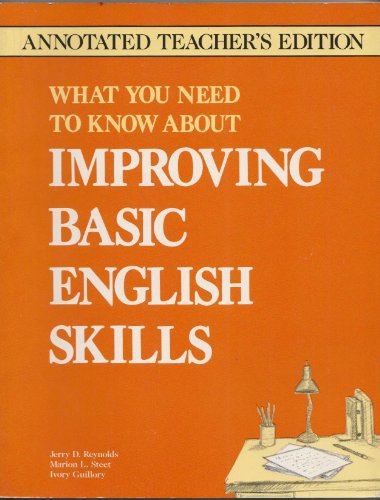 Stock image for What You Need to Know About Improving Basic English Skills: Intermediate Through Advanced for sale by SecondSale
