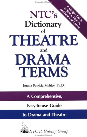 Imagen de archivo de NTC's Dictionary of Theatre and Drama Terms a la venta por SecondSale