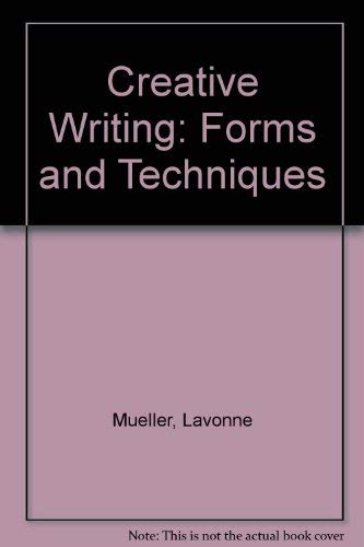 Stock image for Creative Writing : Forms and Techniques for sale by Better World Books: West
