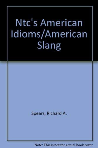 Ntc's American Idioms/American Slang (9780844254418) by Spears, Richard A.; Schinke-Llano, Linda