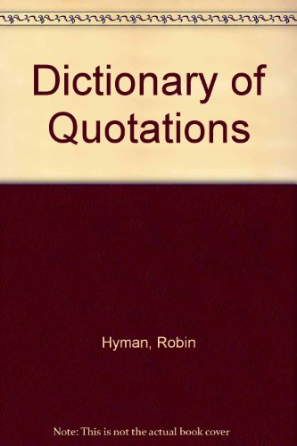 Imagen de archivo de Dictionary of Quotations a la venta por Dunaway Books