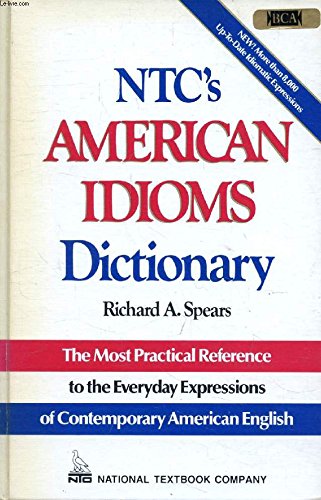 Beispielbild fr NTC's Dictionary of American Idioms zum Verkauf von Better World Books