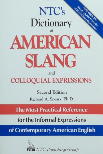 9780844254609: N.T.C.'s Dictionary of American Slang and Colloquial Expressions