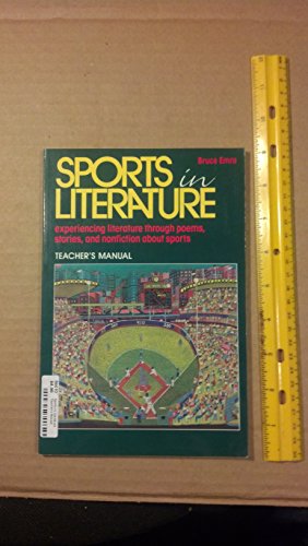 Stock image for Sports in Literature: Literature and Writing Through Poems, Stories, and Nonfiction. First Edition, TEACHER'S MANUAL. for sale by NightsendBooks