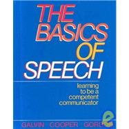 Beispielbild fr Basics of Speech: Learning to Be a Competent Communicator zum Verkauf von Hawking Books