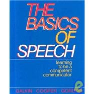 Imagen de archivo de Basics of Speech: Learning to Be a Competent Communicator a la venta por Hawking Books