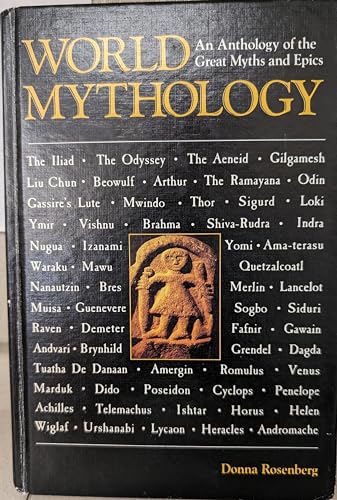 9780844255446: World Mythology; An Anthology of the Great Myths and Epics