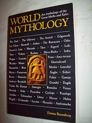 Beispielbild fr World Mythology: An Anthology of Great Myths and Epics zum Verkauf von Wonder Book