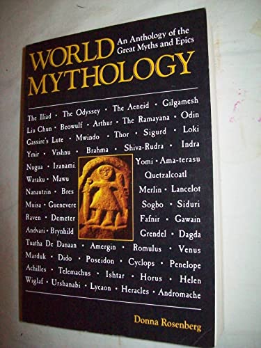 Stock image for World Mythology: An Anthology of Great Myths and Epics for sale by Wonder Book