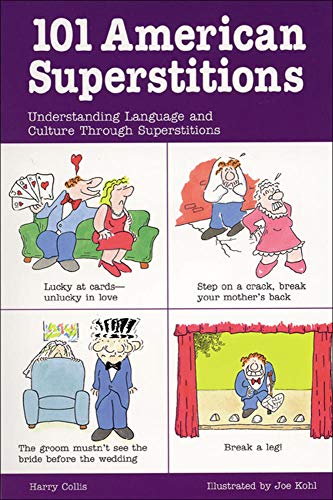 Imagen de archivo de 101 American Superstitions 101 American Superstitions: Understanding Language and Culture Through Superstitions Understanding Language and Culture Thr a la venta por ThriftBooks-Atlanta