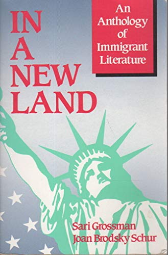 Stock image for In A New Land: An Anthology of Immigrant Literature for sale by SecondSale