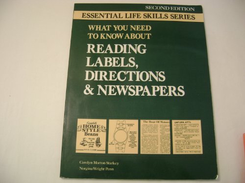 Imagen de archivo de What You Need to Know About Reading Labels, Directions and Newspapers (Essential Life Skills Series) a la venta por dsmbooks