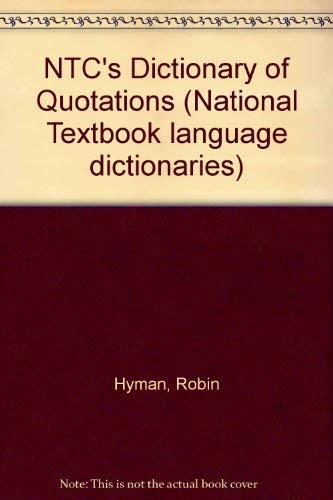Imagen de archivo de Ntc's Dictionary of Quotations (National Textbook Language Dictionaries) a la venta por Wonder Book