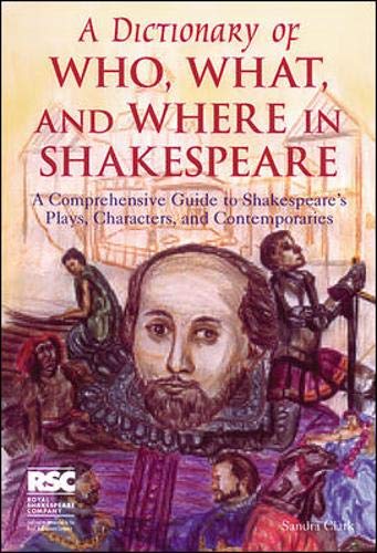 Imagen de archivo de A Dictionary of Who, What, and Where in Shakespeare a la venta por Wonder Book