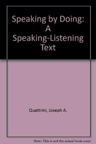 Stock image for Speaking by Doing : A Speaking-Listening Text for sale by Better World Books