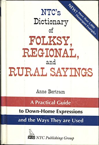 Stock image for Ntc's Dictionary of Folksy, Regional, and Rural Sayings for sale by Front Cover Books