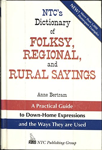 Stock image for NTC's Dictionary Of Folksy, Regional, And Rural Sayings for sale by Library House Internet Sales