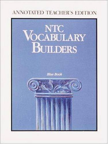 Stock image for NTC Vocabulary Builders, Grade 10, Blue Book: Annotated Teacher's Soft Cover Edition (1997 Copyright) for sale by ~Bookworksonline~