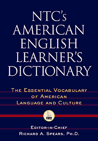 Stock image for NTC's American English Learners's Dictionary : The Essential Vocabulary of American Language and Culture for sale by Better World Books: West