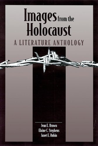 Beispielbild fr Images from the Holocaust: A Literature Anthology zum Verkauf von Books From California