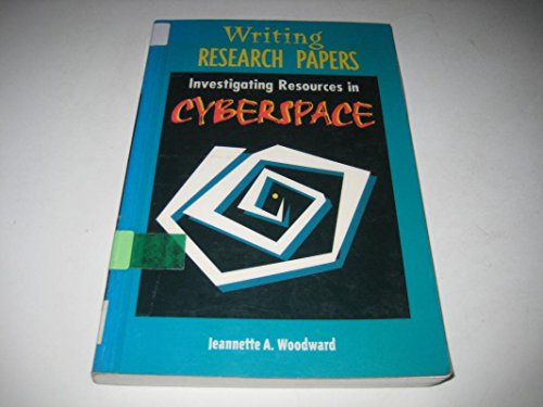 Beispielbild fr Writing Research Papers: Investigating Resources in Cyberspace zum Verkauf von Wonder Book