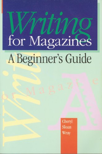 Imagen de archivo de Writing for Magazines: A Beginner's Guide a la venta por Wonder Book