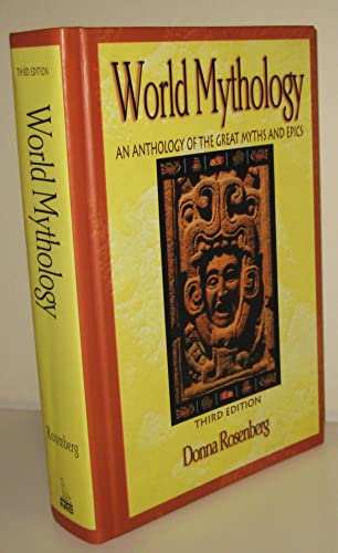 Stock image for World Mythology: An Anthology of the Great Myths and Epics, Hardcover Student Edition for sale by ThriftBooks-Dallas