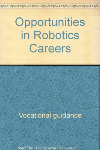 Opportunities in Robotics Careers (Opportunities in ... (Hardcover)) (9780844260204) by Bone, Jan